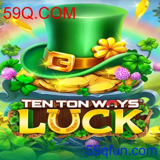 Explorando o Fascinante Universo do Jogo TenTonWaysLuck com 59Q.COM